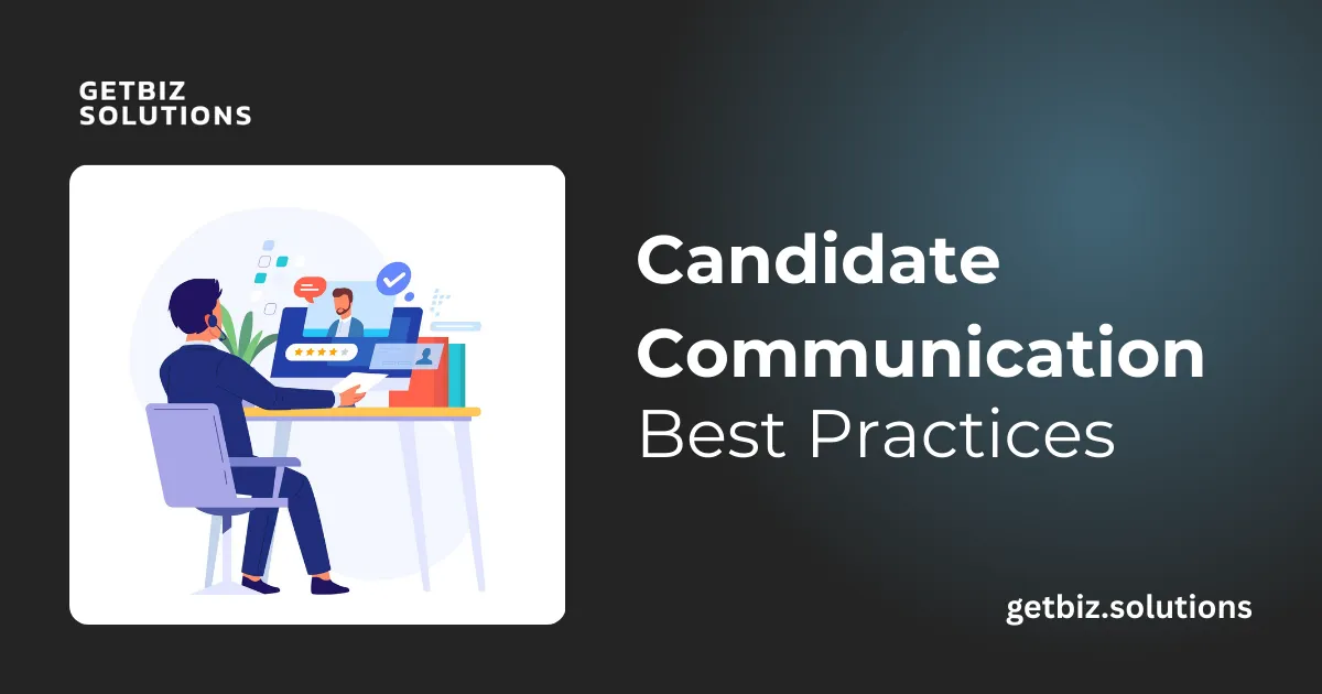 Candidate Communication Best Practices for Effective Hiring